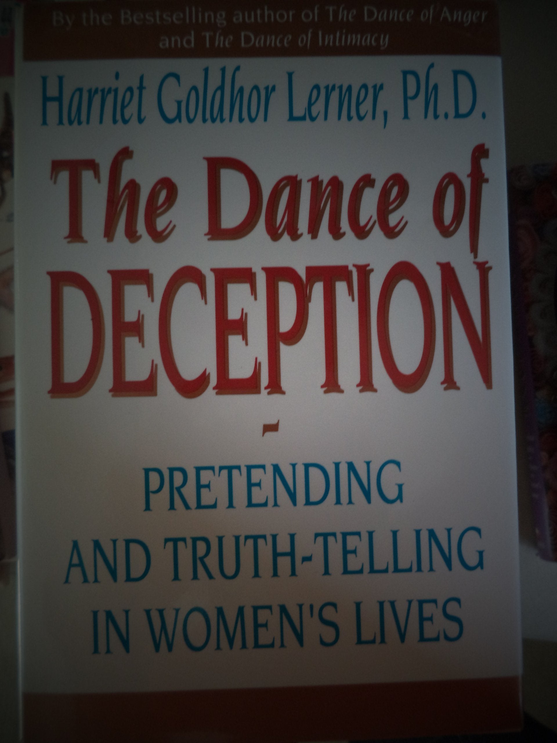 Dance of Deception: Pretending and Truth-Telling in Women's Lives book