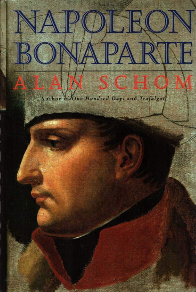 Napoleon Bonaparte: A Life Politics & Society