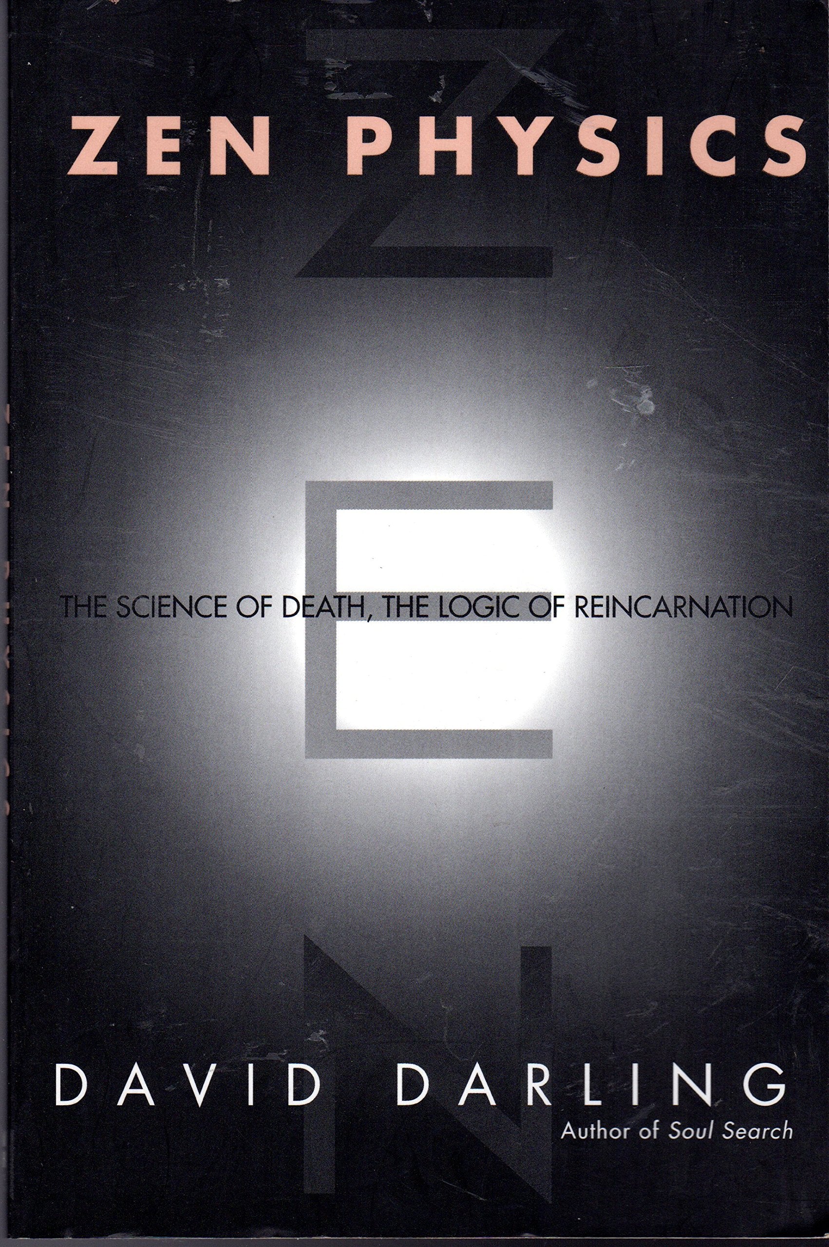 Zen Physics: The Science of Death, the Logic of Reincarnation Religion & Esotericism