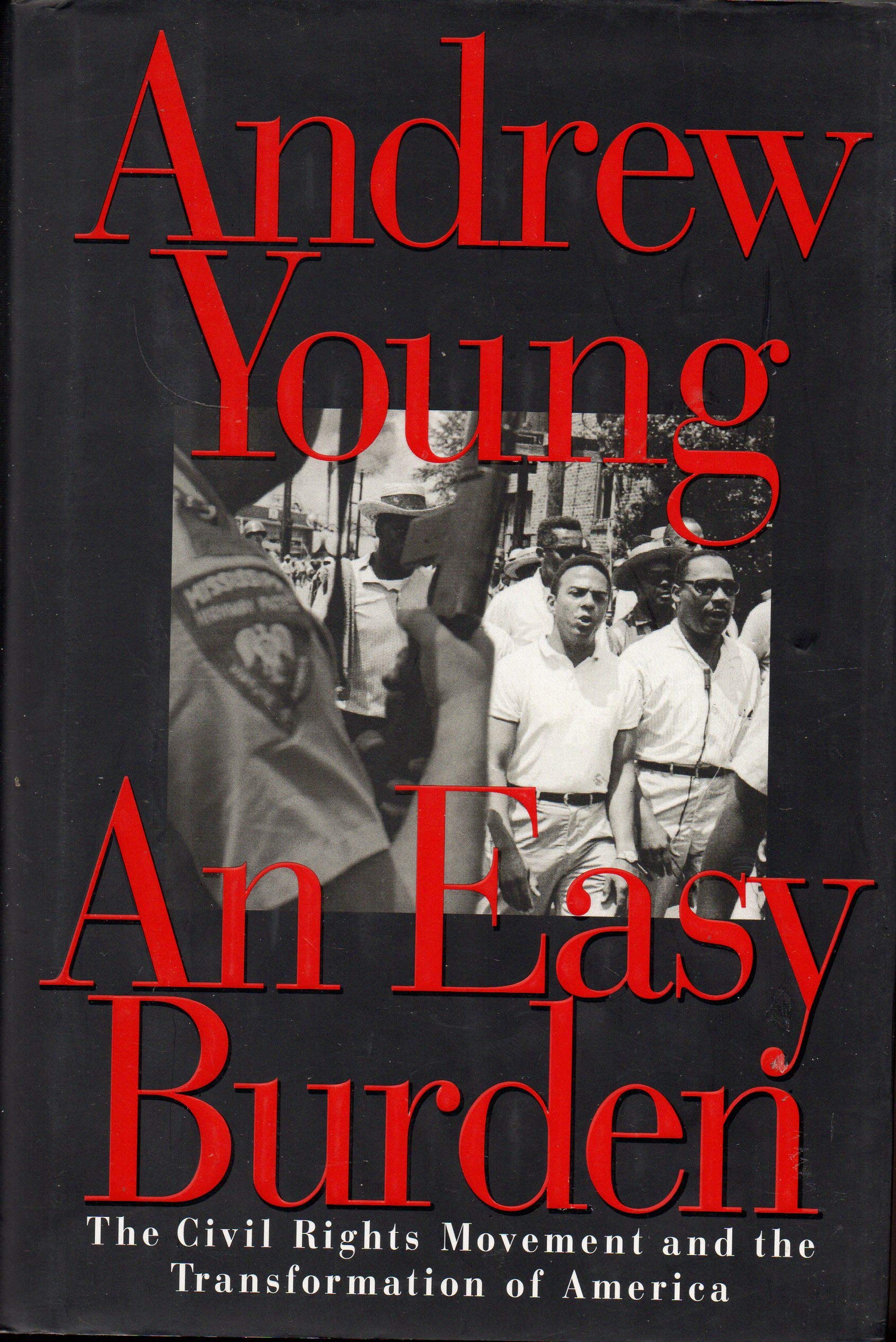 An Easy Burden: The Civil Rights Movement and the Transformation of America Books
