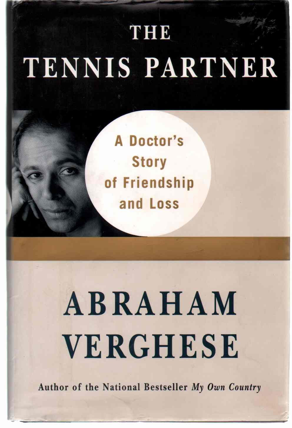 The Tennis Partner: A Doctor's Story of Friendship and Loss Medicine