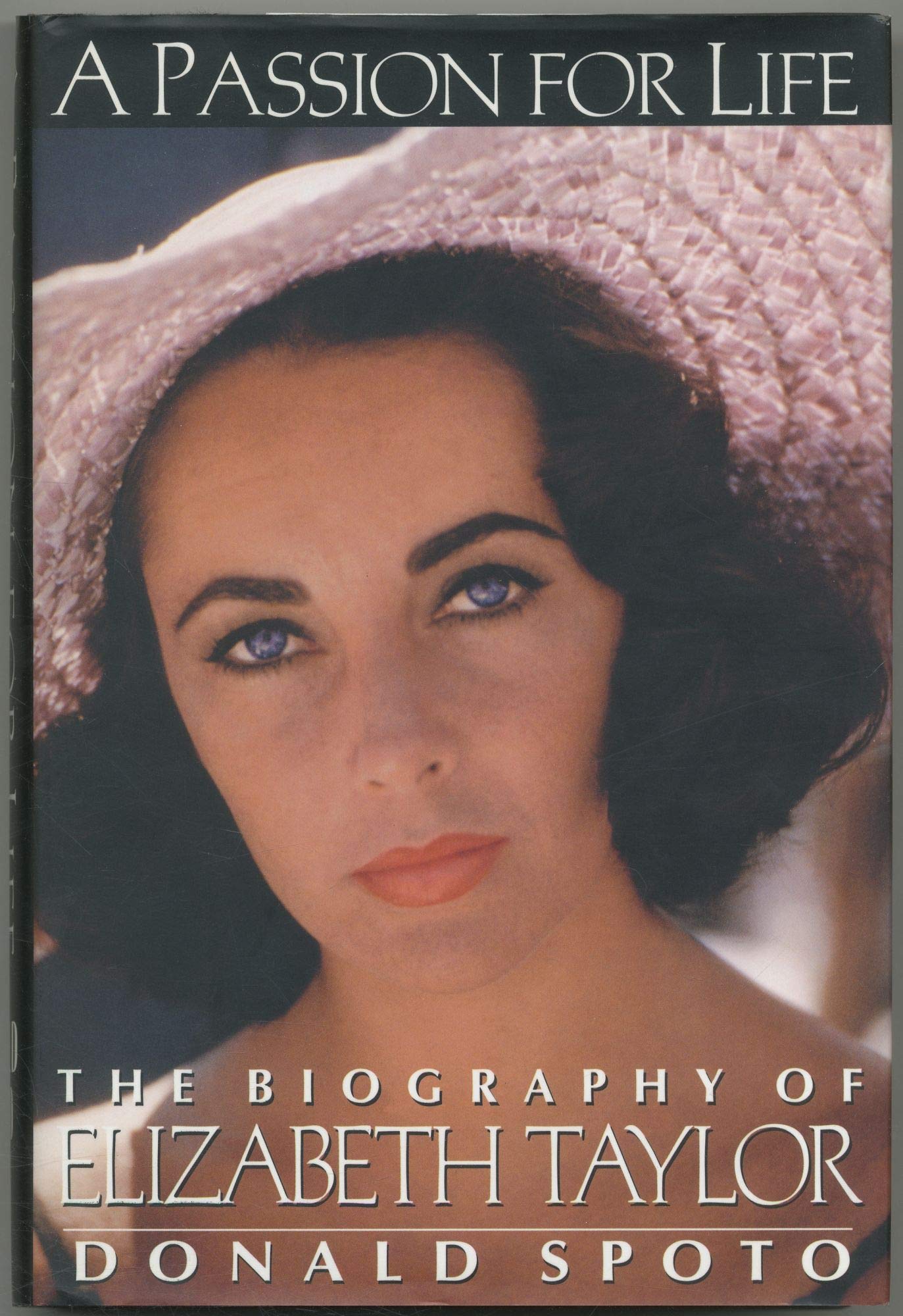 A Passion for Life: The Biography of Elizabeth Taylor book