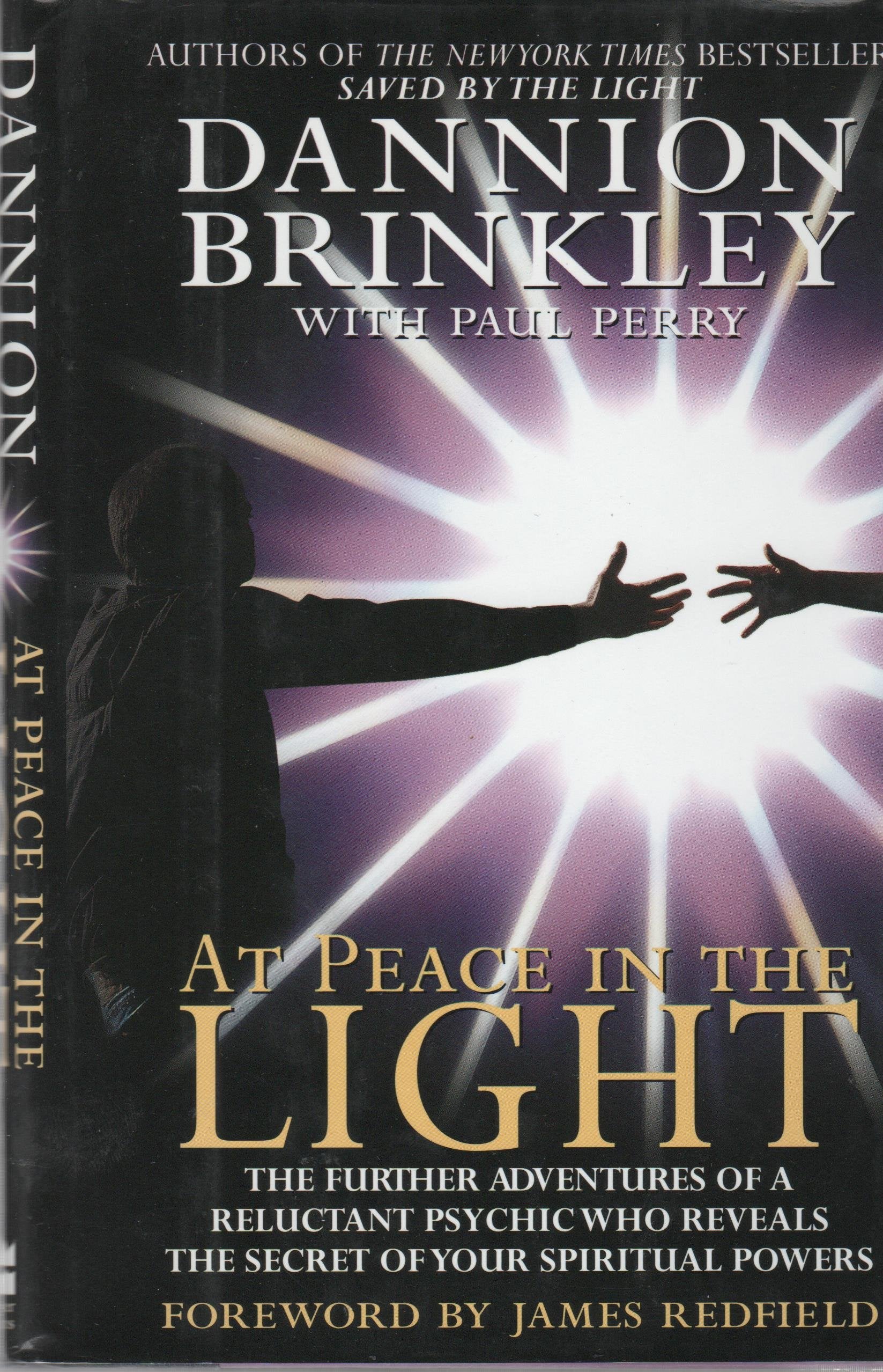 At Peace in the Light: The Further Adventures of a Reluctant Psychic Who Reveals the Secret of Your Spiritual Powers Religion & Esotericism