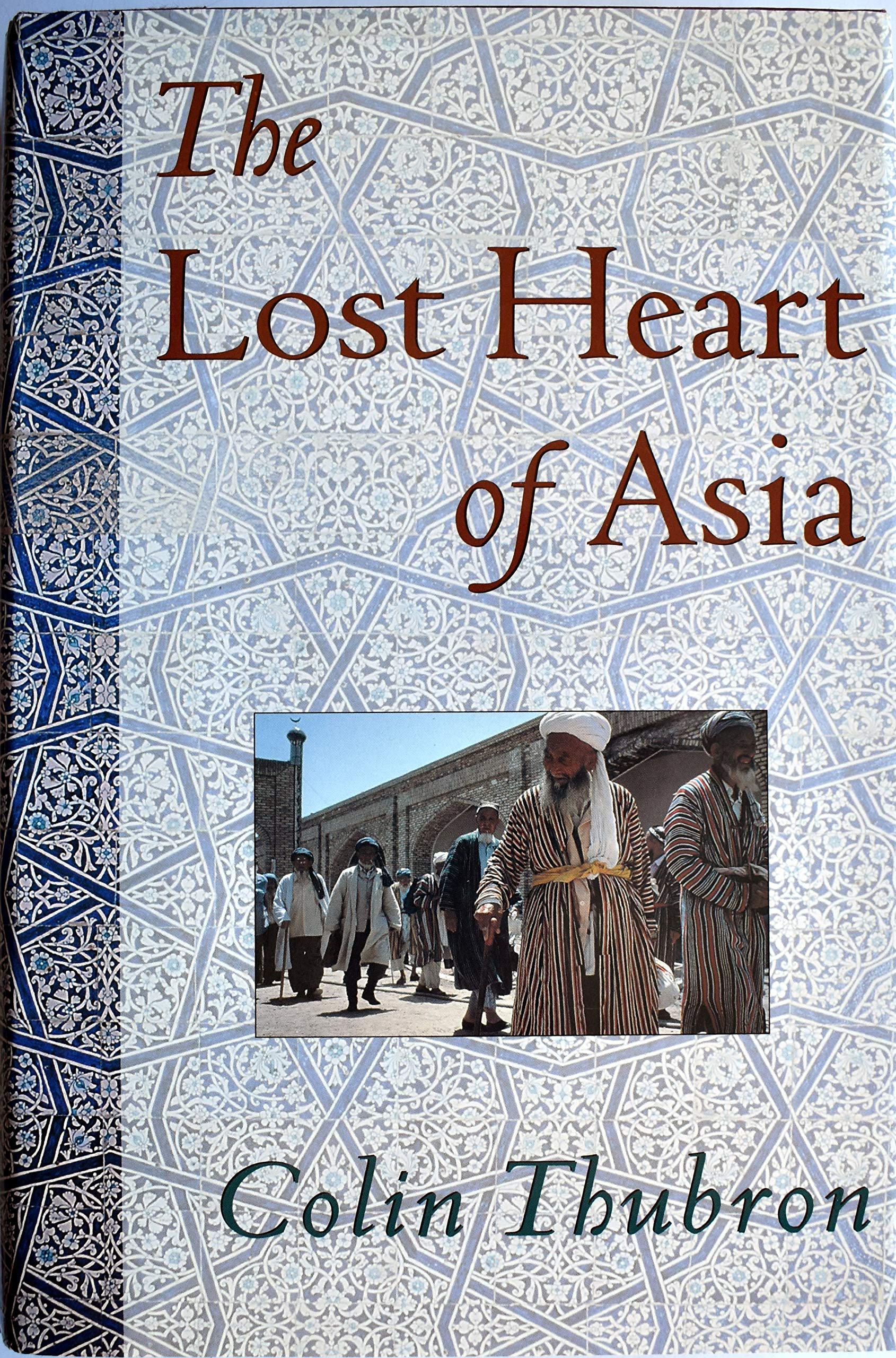 The Lost Heart of Asia book