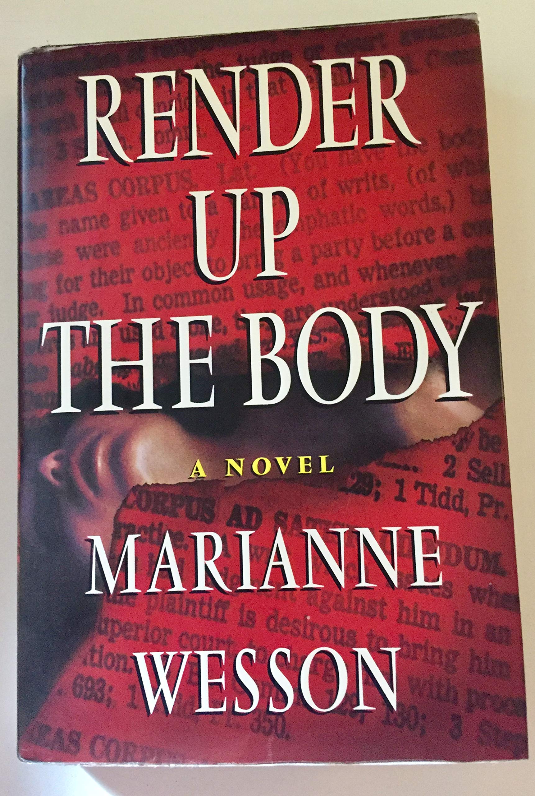 Render Up the Body: A Novel of Suspense Detective & CSI