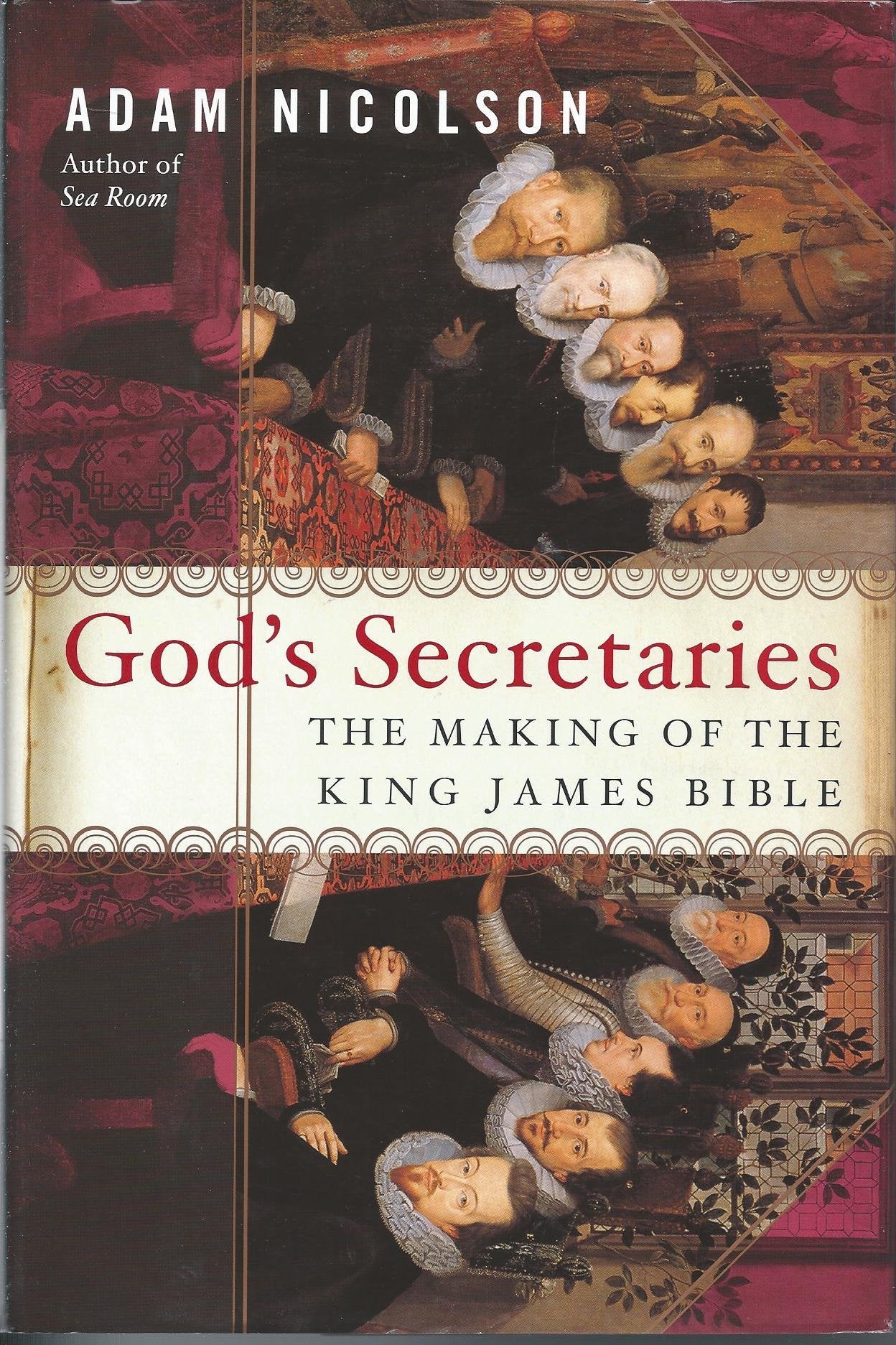 God's Secretaries: The Making of the King James Bible Philosophy