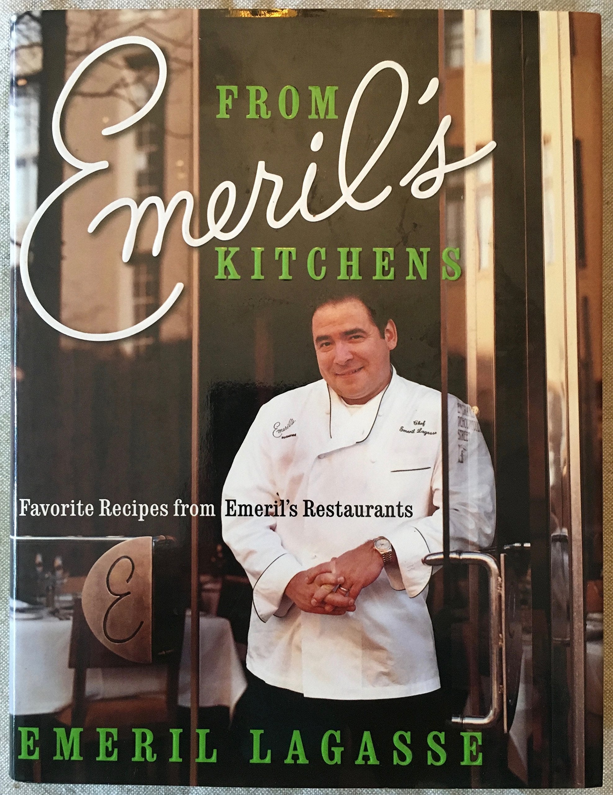 From Emeril's Kitchens: Favorite Recipes from Emeril's Restaurants Leisure, Home & Garden