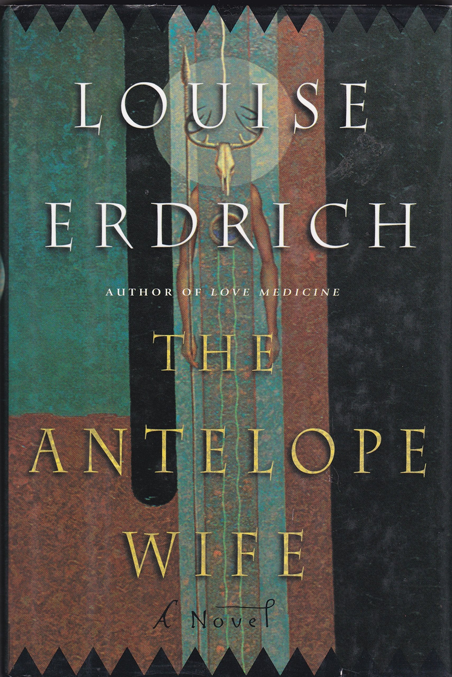 The Antelope Wife: A Novel Classics