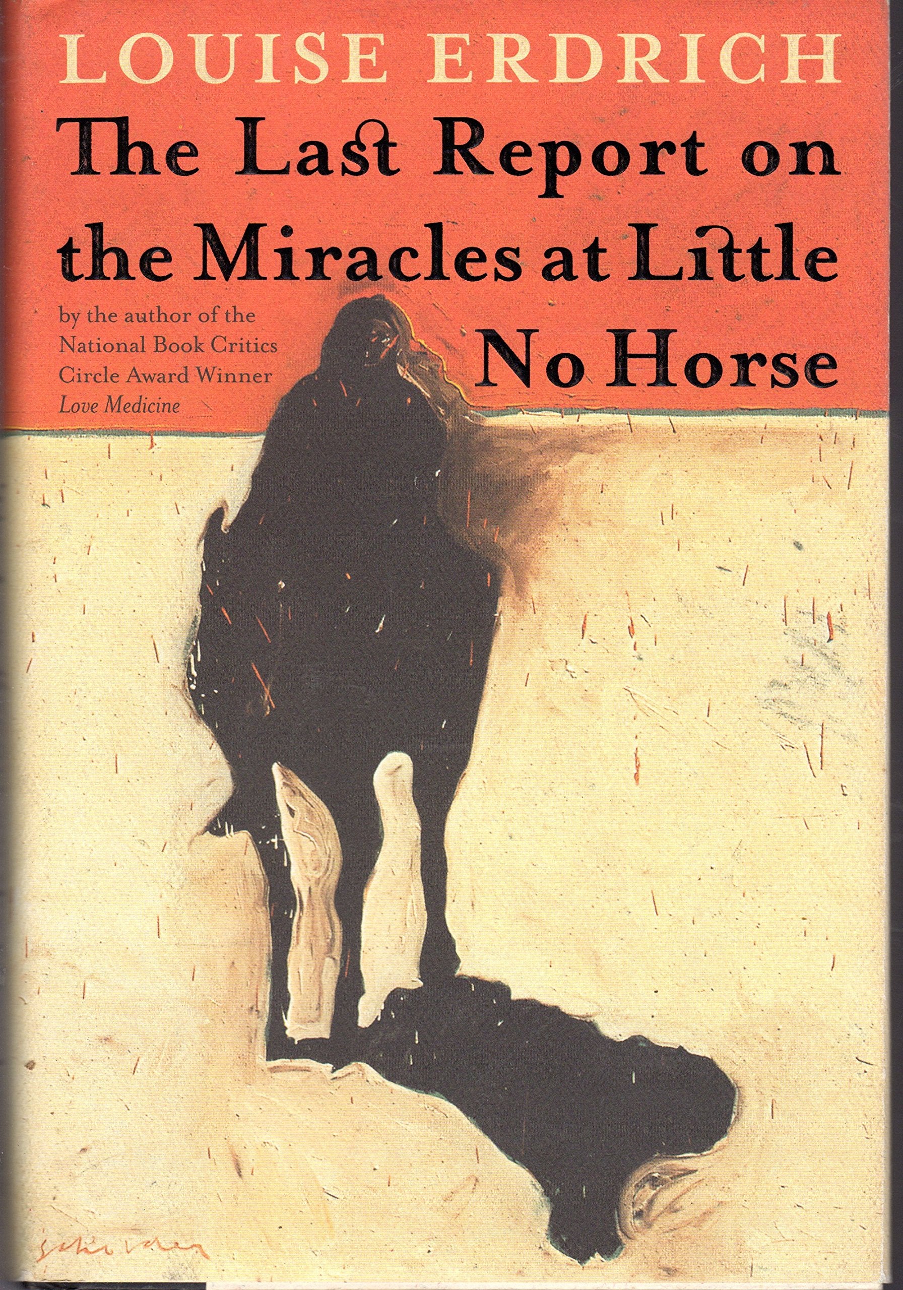 The Last Report on the Miracles at Little No Horse: A Novel Classics