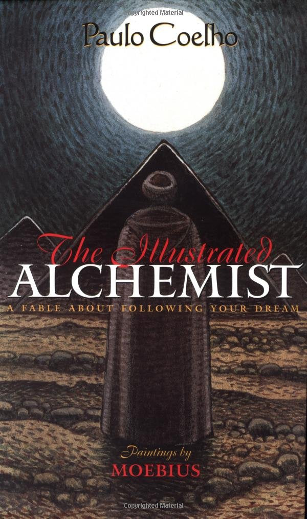 The Illustrated Alchemist: A Fable About Following Your Dream Contemporary literature
