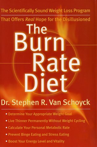 The Burn Rate Diet: The New Mind /Body Treatment for Permanent Weight Control Health, Nutrition & Fitness