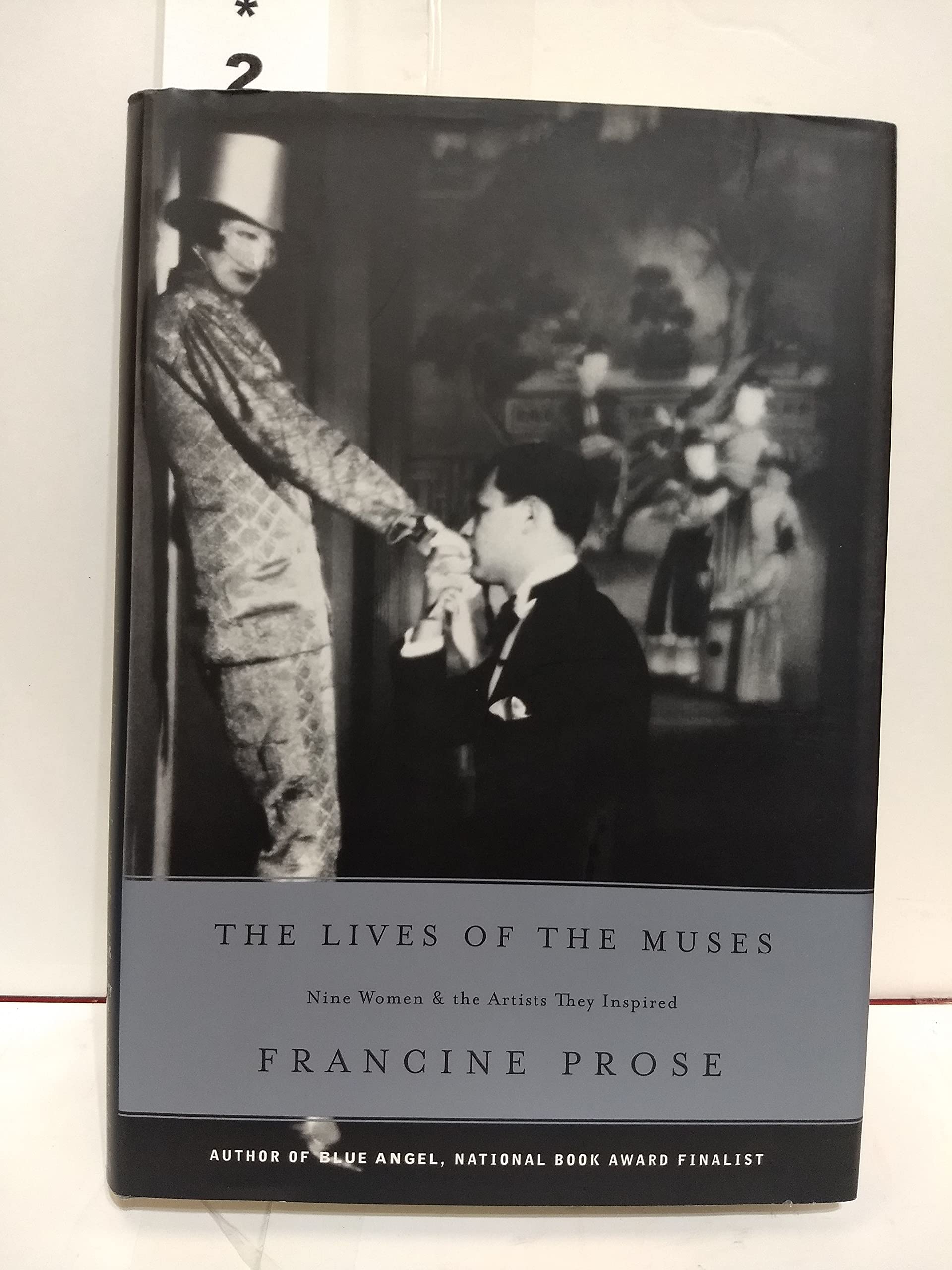 The Lives of the Muses: Nine Women & the Artists They Inspired Books