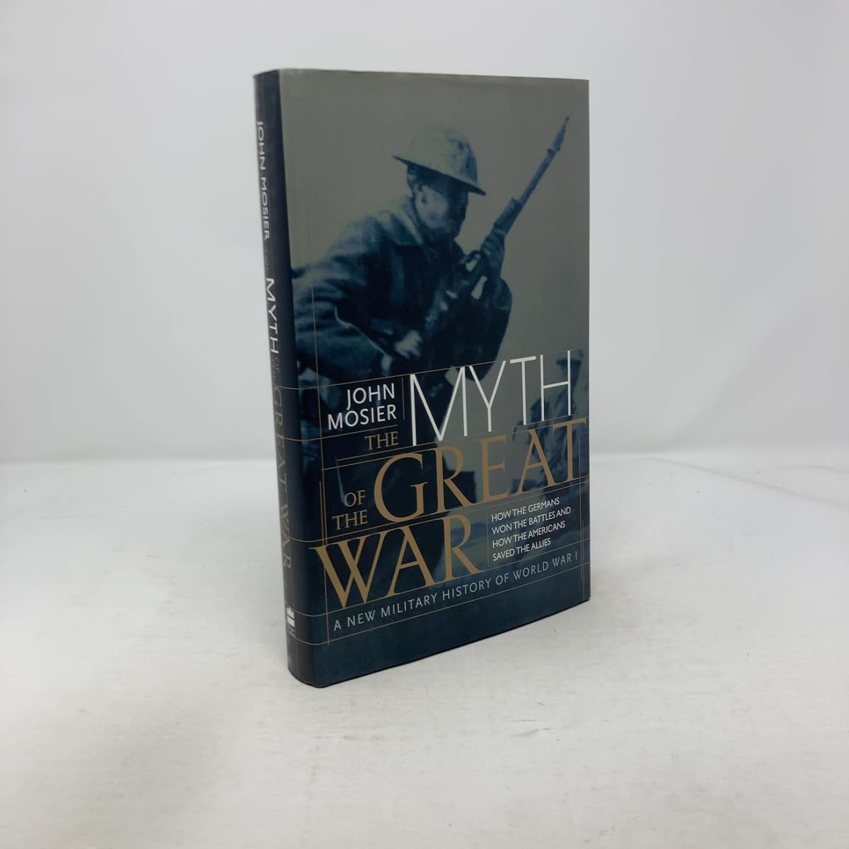 The Myth of the Great War: A New Military History Of World War 1 Education & Training