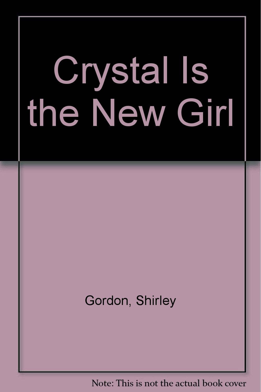 Crystal Is the New Girl Books