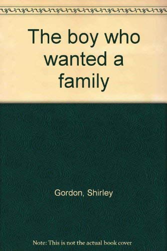 The boy who wanted a family Books