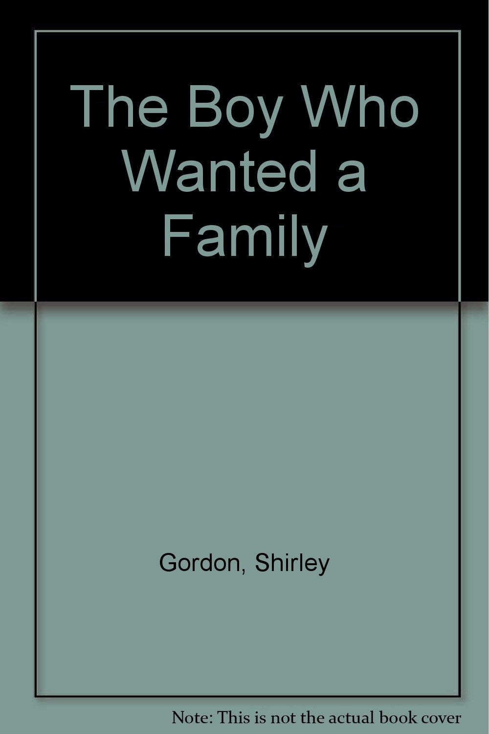 The Boy Who Wanted a Family Novels & Short Stories