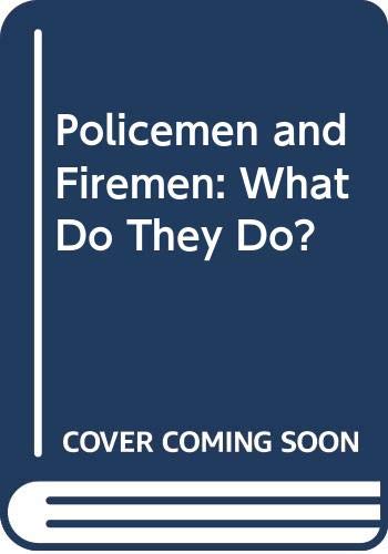 Policemen and Firemen: What Do They Do? Books