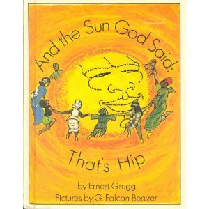 And the Sun God Said:That's Hip: That's Hip Books