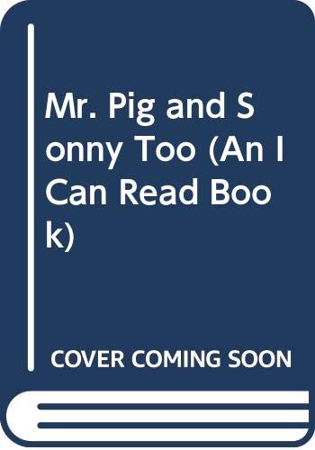 Mr. Pig and Sonny Too (An I Can Read Book) Books
