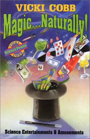 Product Image: Magic ... Naturally!: Science Entertainments & Amusements
