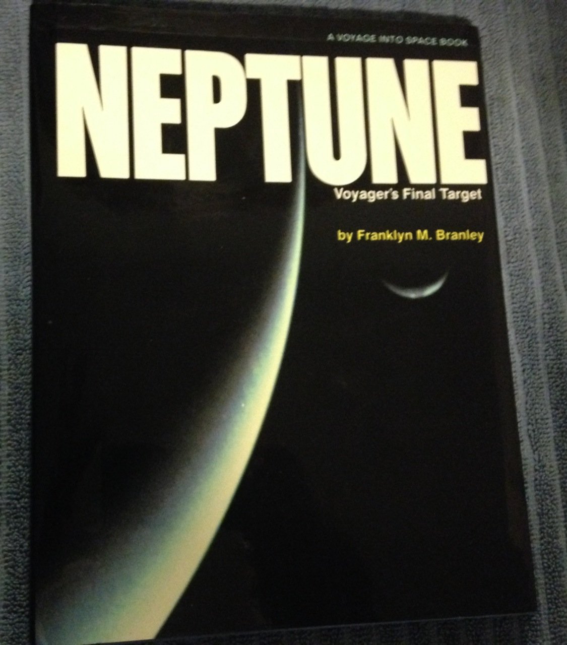 Neptune: Voyager's Final Target (Voyage into Space Book) Books