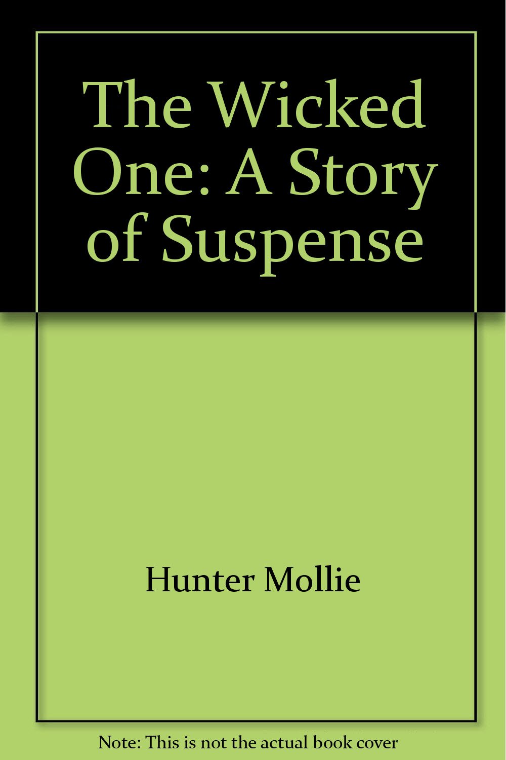 The Wicked One: A Story of Suspense Books