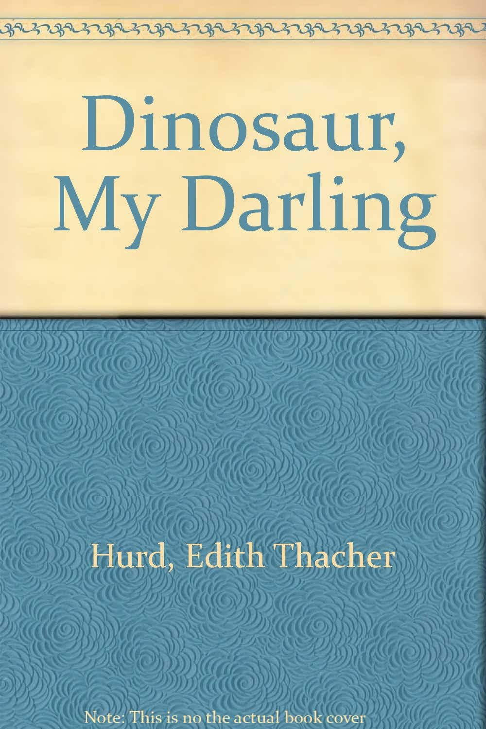 Product Image: Dinosaur, My Darling