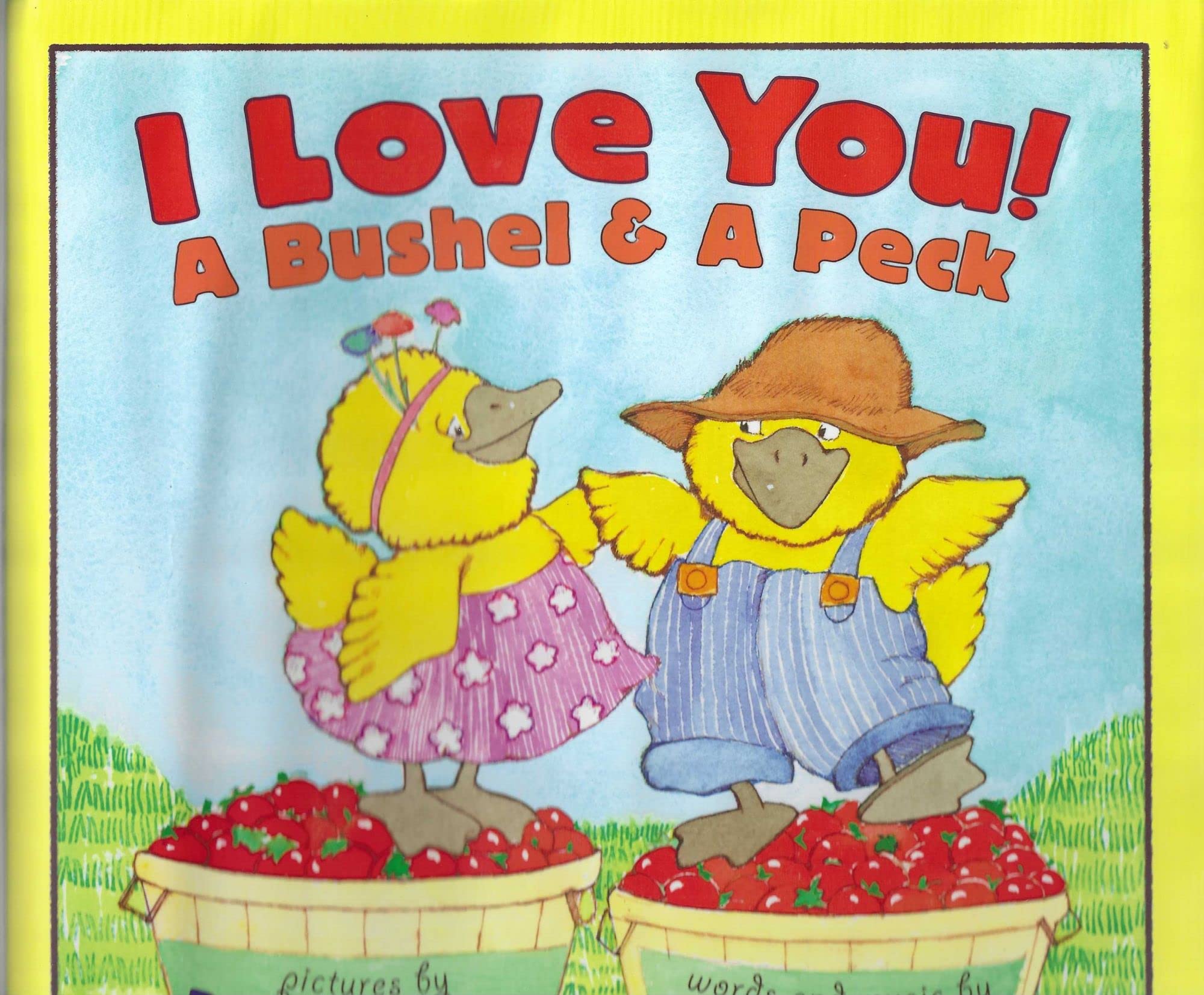 I Love You! A Bushel & A Peck Parents & Children