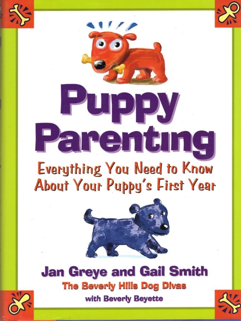 Puppy Parenting: Everything You Need to Know About Your Puppy's First Year book