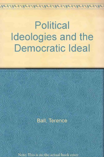 Political Ideologies and the Democratic Ideal book