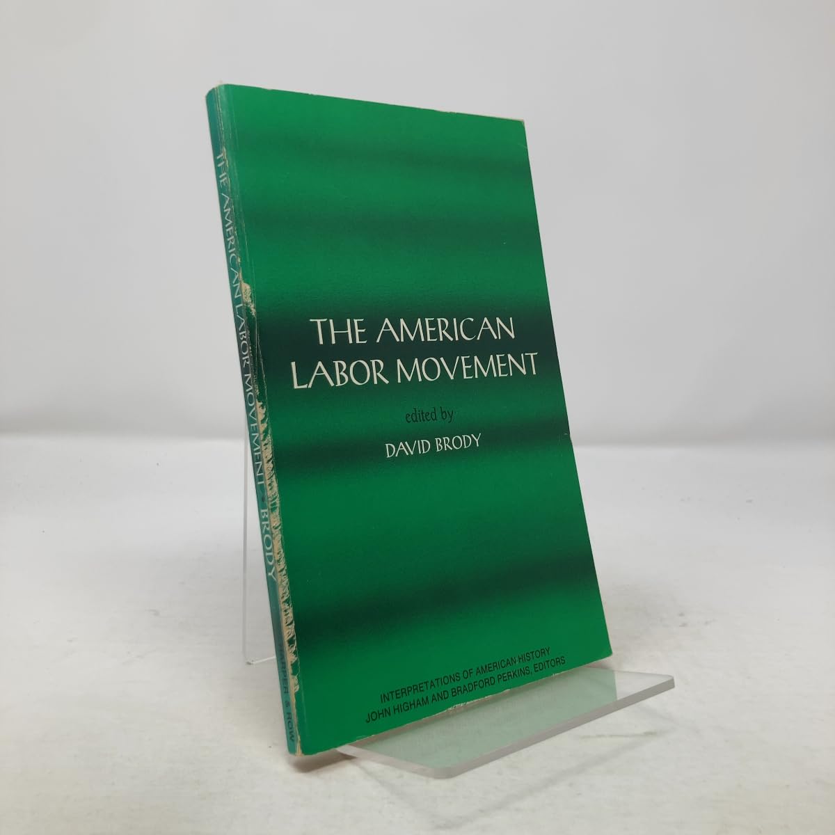 The American labor movement (Interpretations of American history) Books