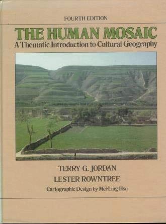 Human Mosaic: Thematic Introduction to Cultural Geography book