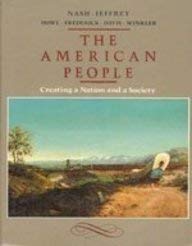 The American People: Creating a Nation and a Society Politics & History