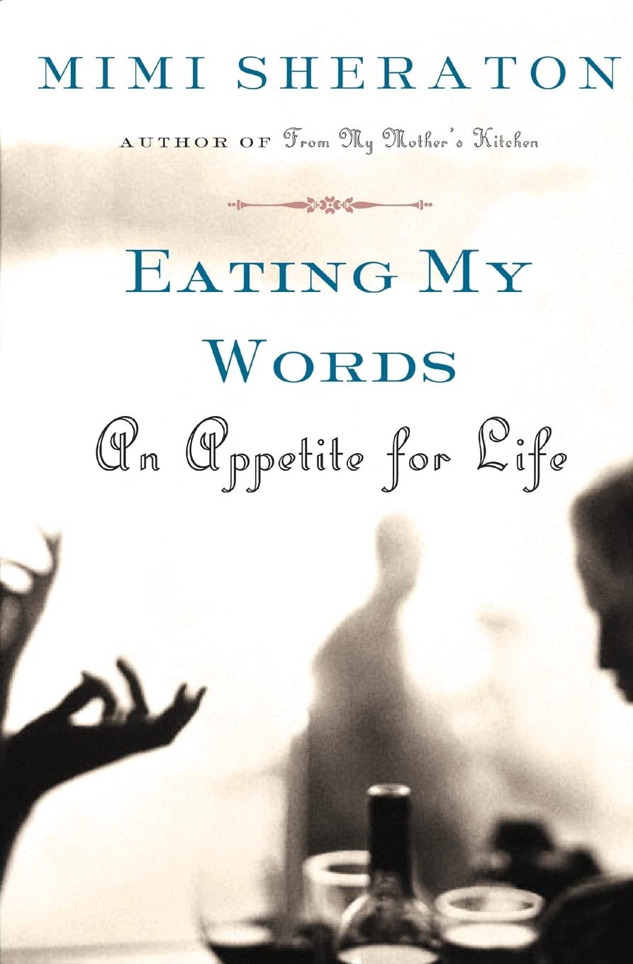 Eating My Words: An Appetite for Life Books