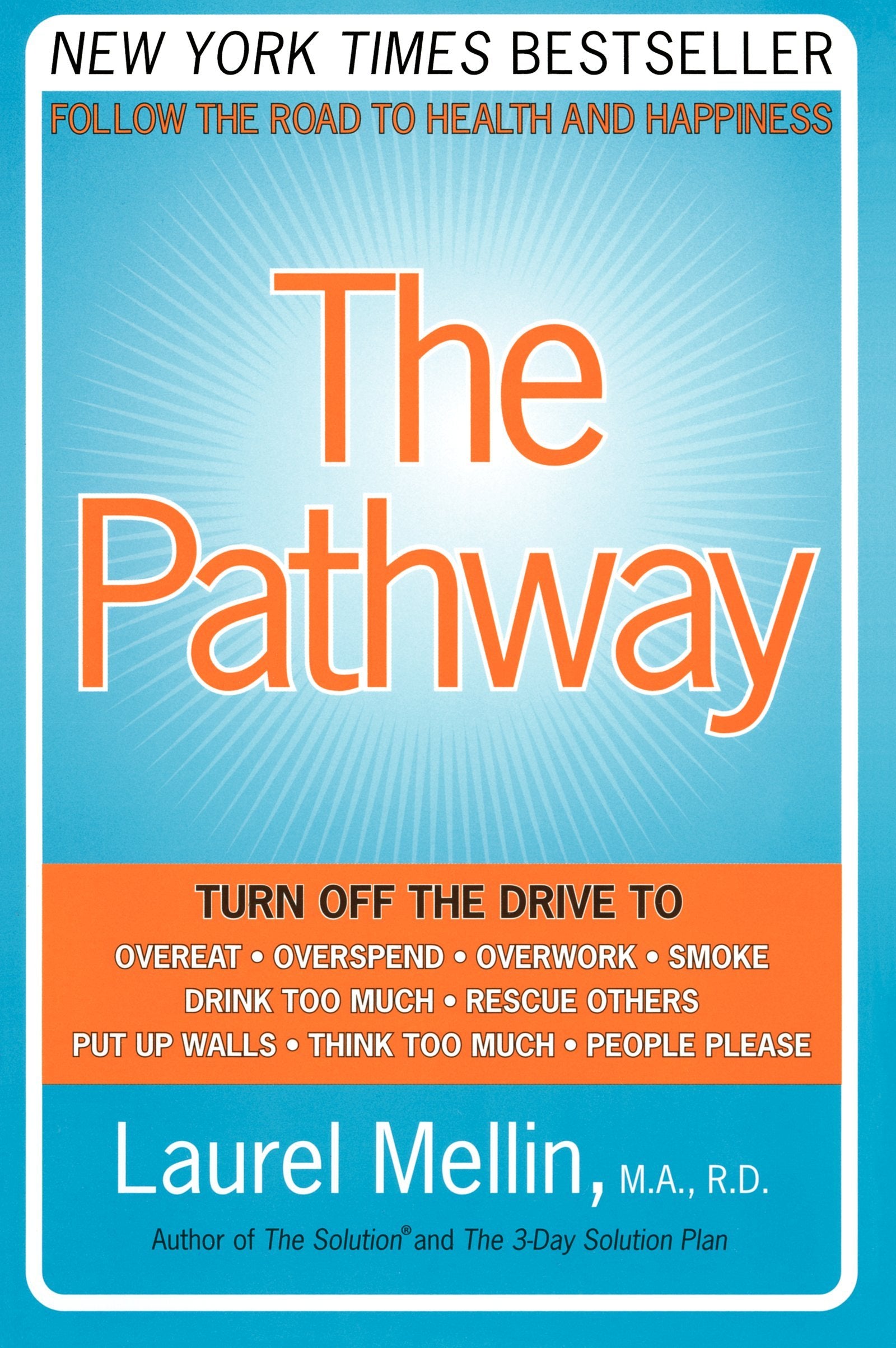 The Pathway: Follow the Road to Health and Happiness Medicine