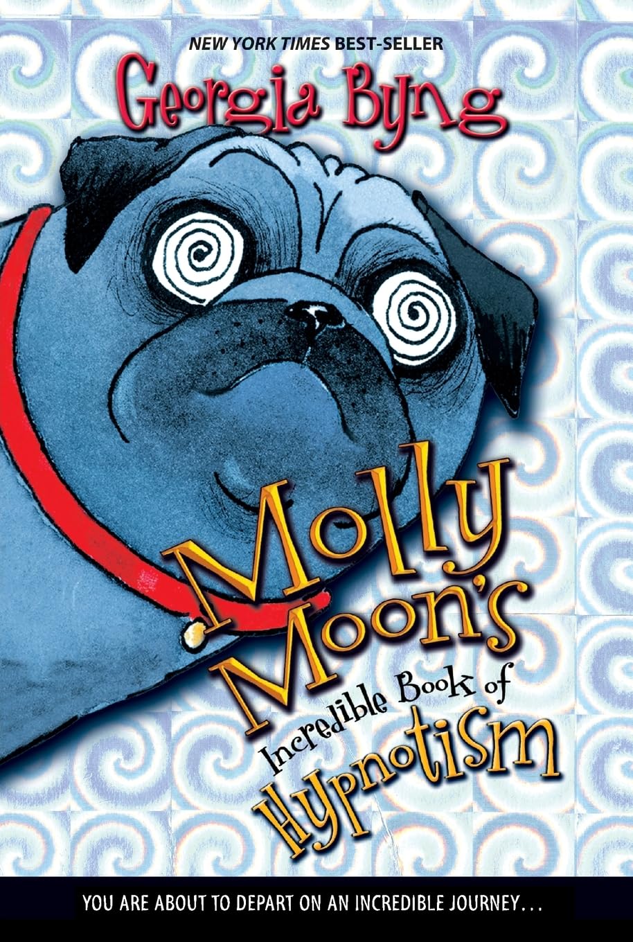Molly Moon's Incredible Book of Hypnotism Non-fiction