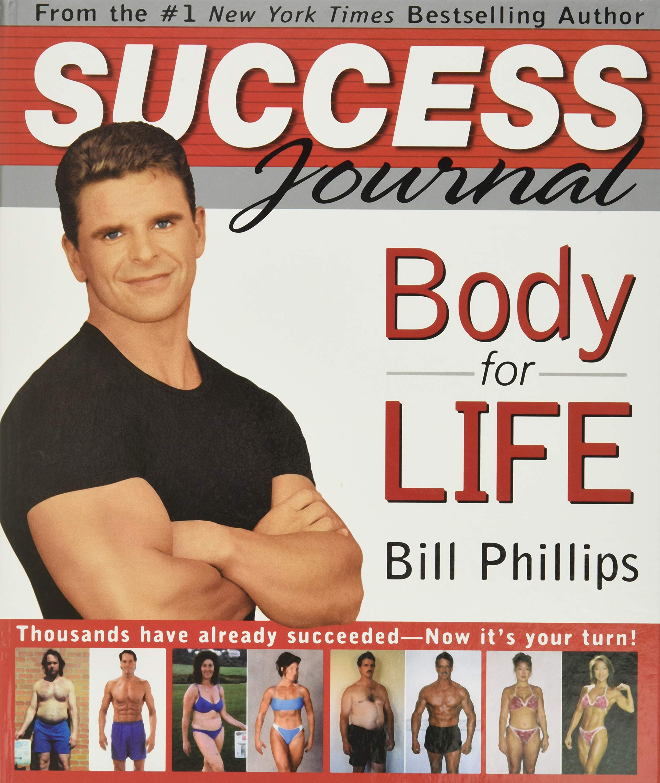 Body for Life Success Journal: The 12-Week Program to Transform Your Body, Empower Your Mindset, and Change Your Life book