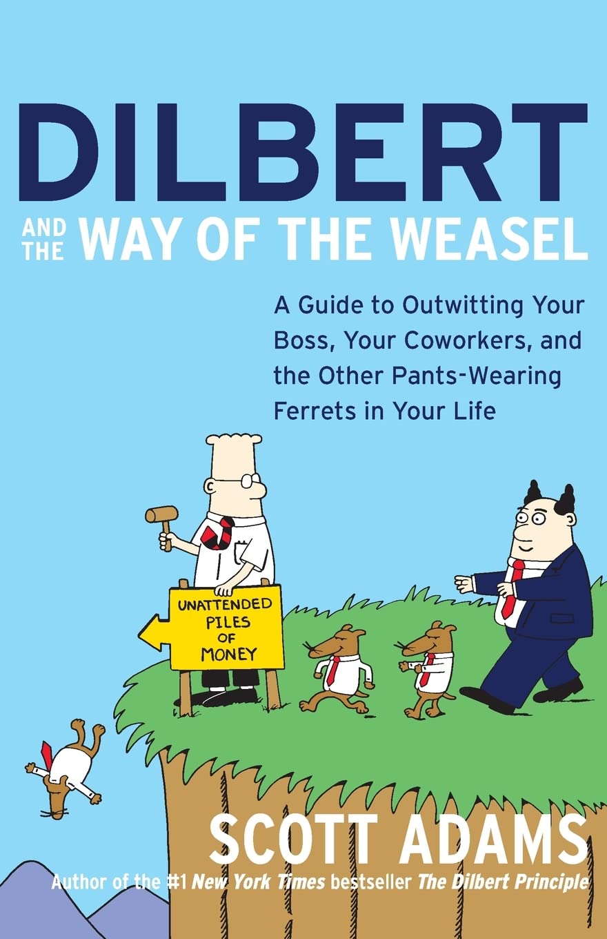 Dilbert and the Way of the Weasel Humour & Satire