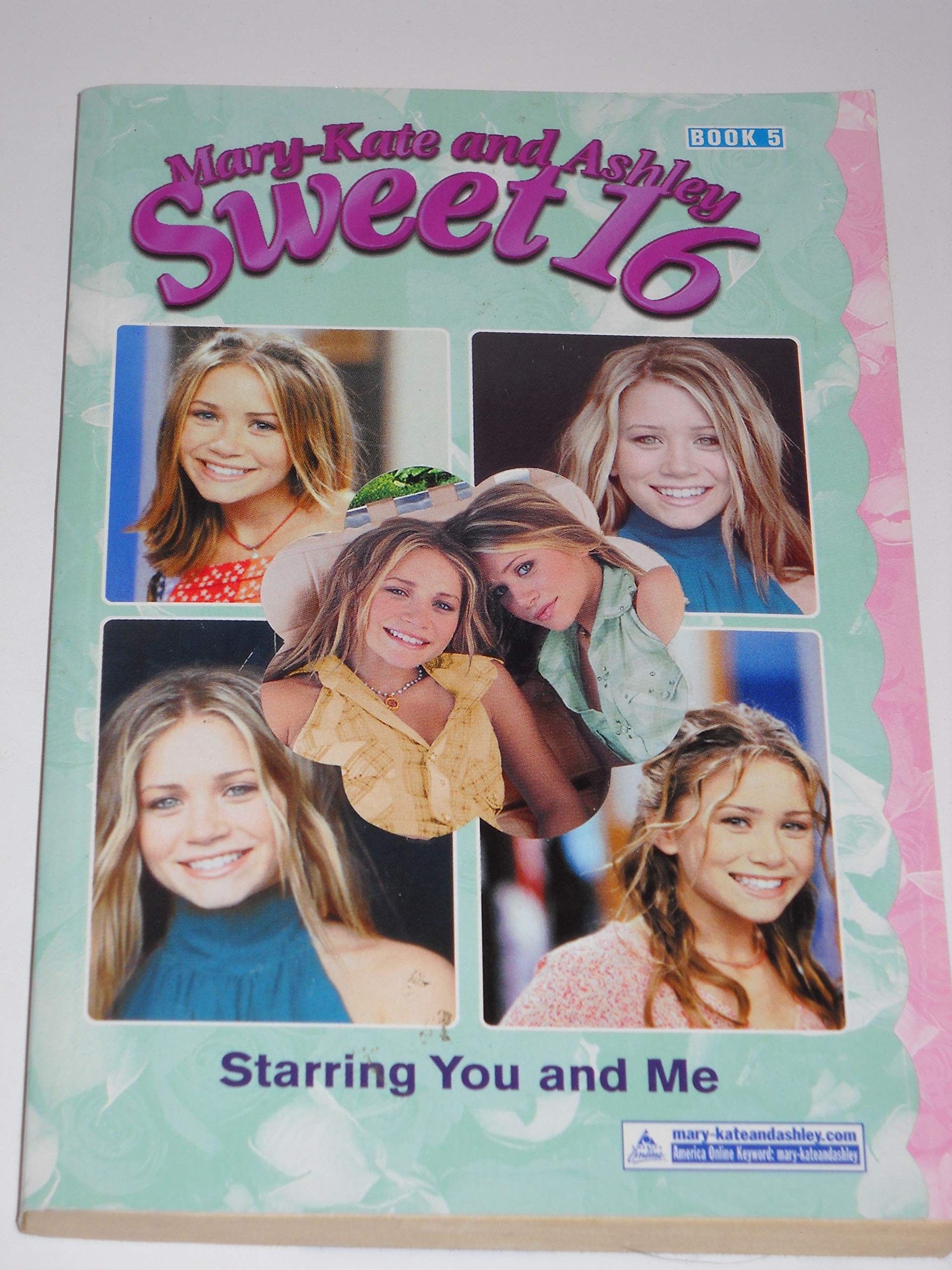 Starring You and Me (MARY-KATE AND ASHLEY SWEET 16) Novels & Short Stories
