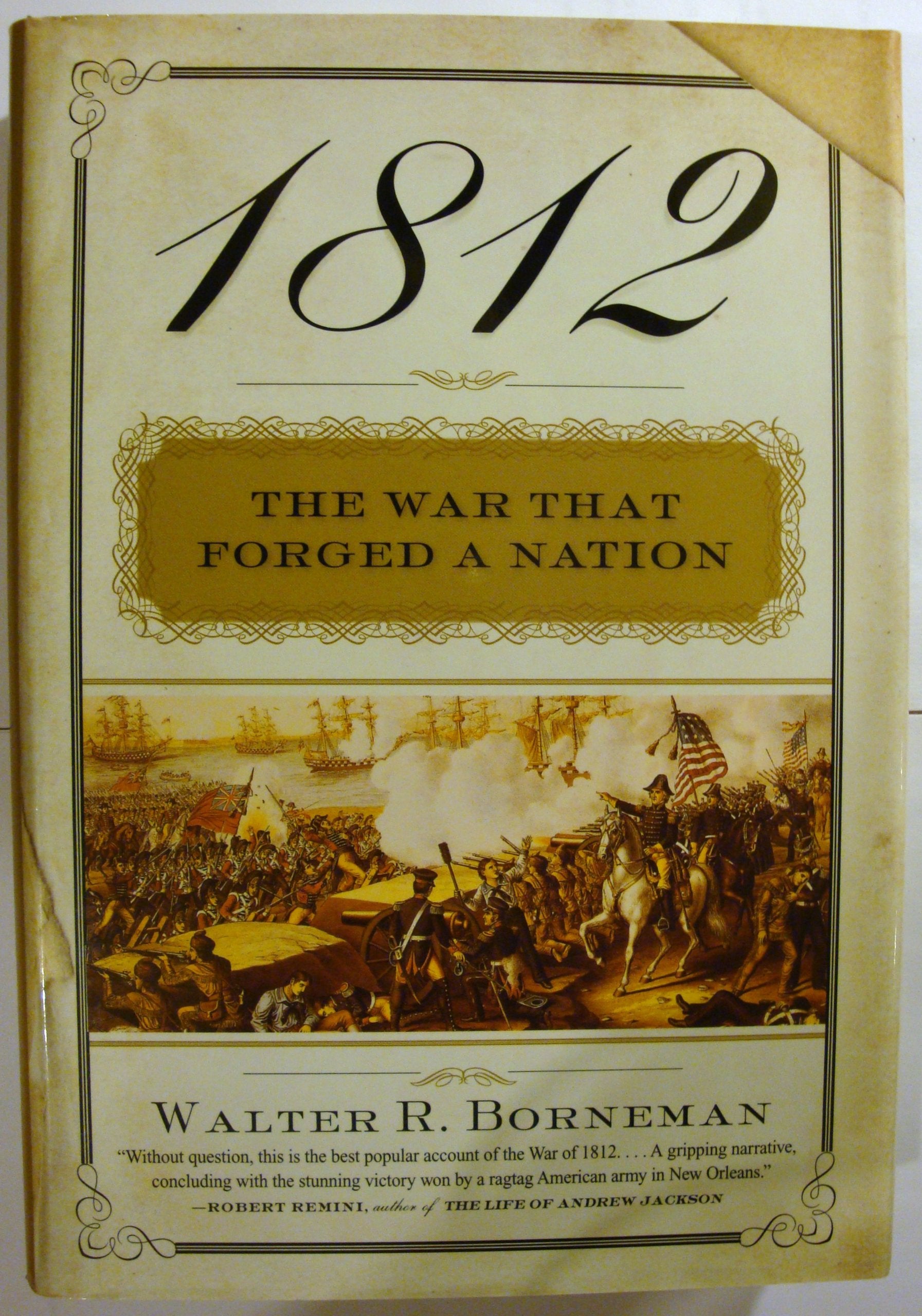 1812: The War That Forged a Nation book