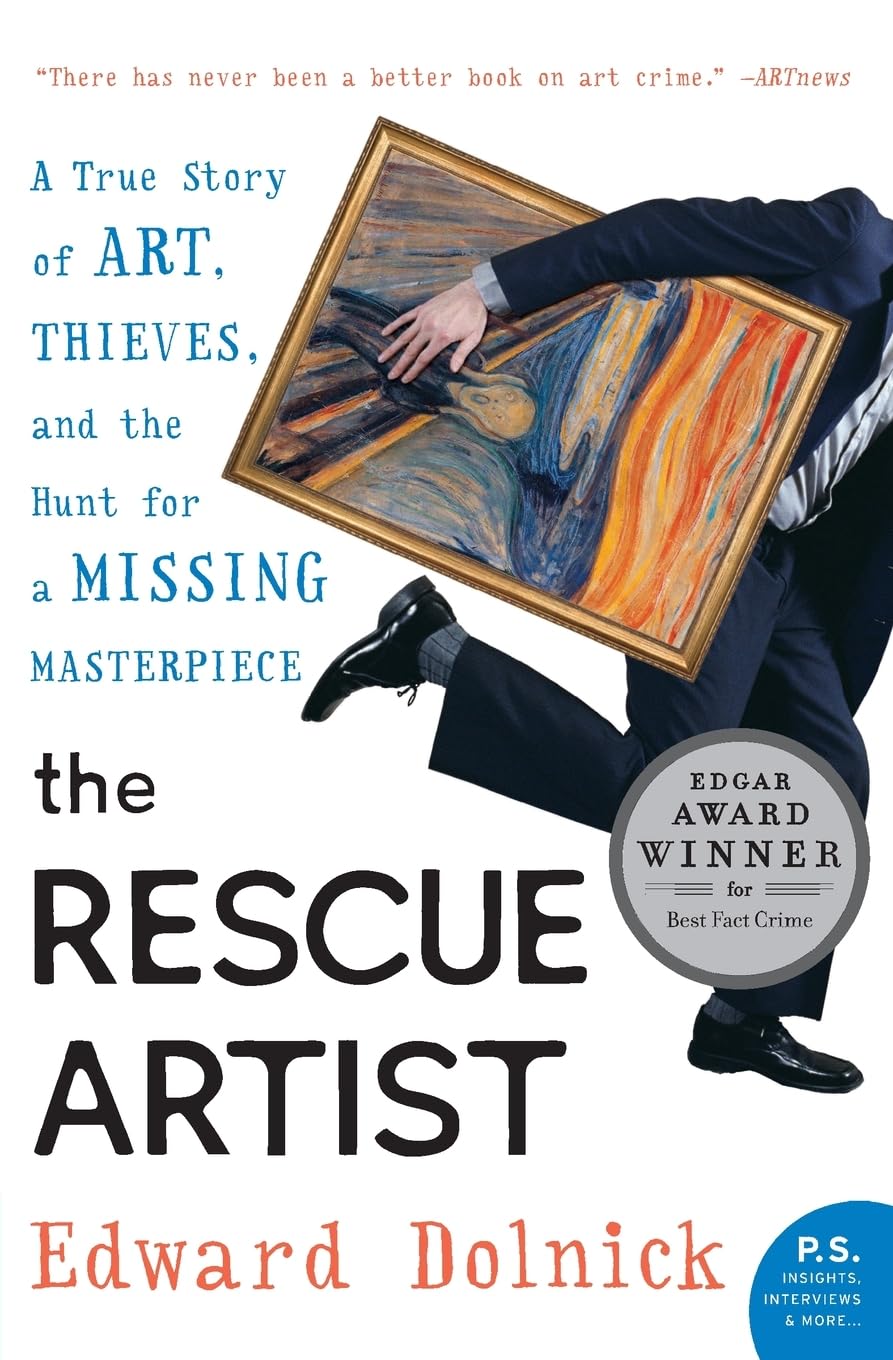 The Rescue Artist: A True Story of Art, Thieves, and the Hunt for a Missing Masterpiece―An Edgar Award Winner (P.S.) Law
