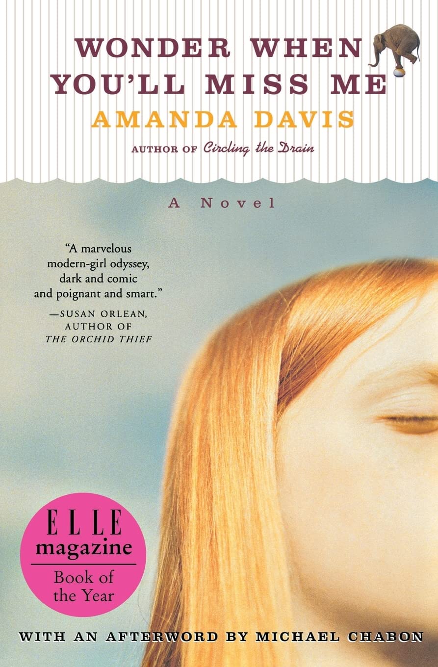 Wonder When You'll Miss Me: A Novel Contemporary literature