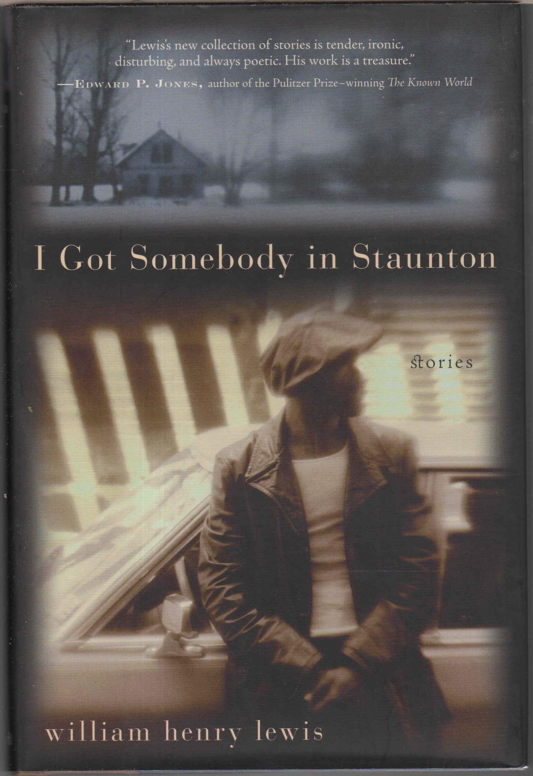 I Got Somebody in Staunton: Stories book