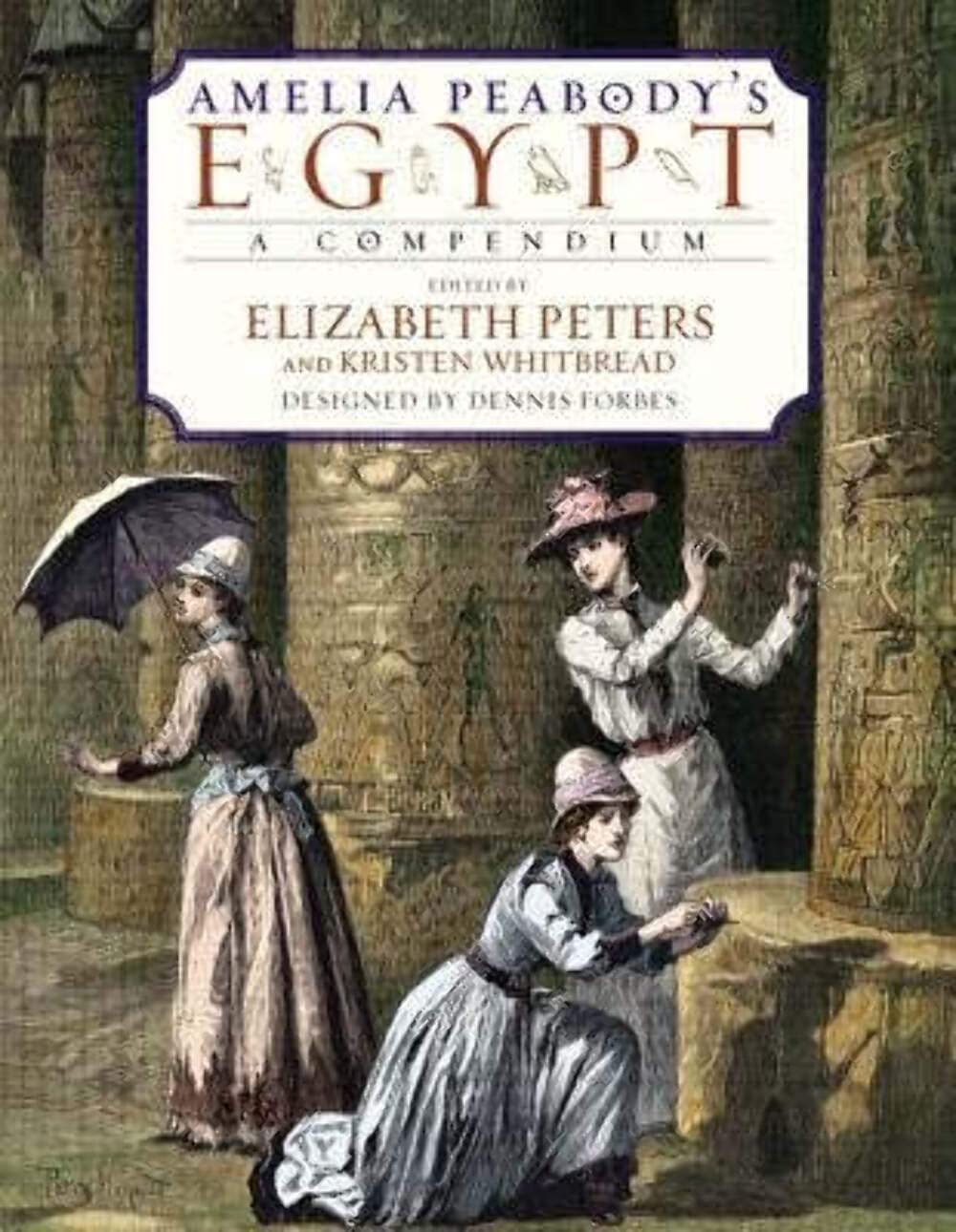 Amelia Peabody's Egypt: A Compendium (Rough Cut) (Amelia Peabody Series) Social Sciences