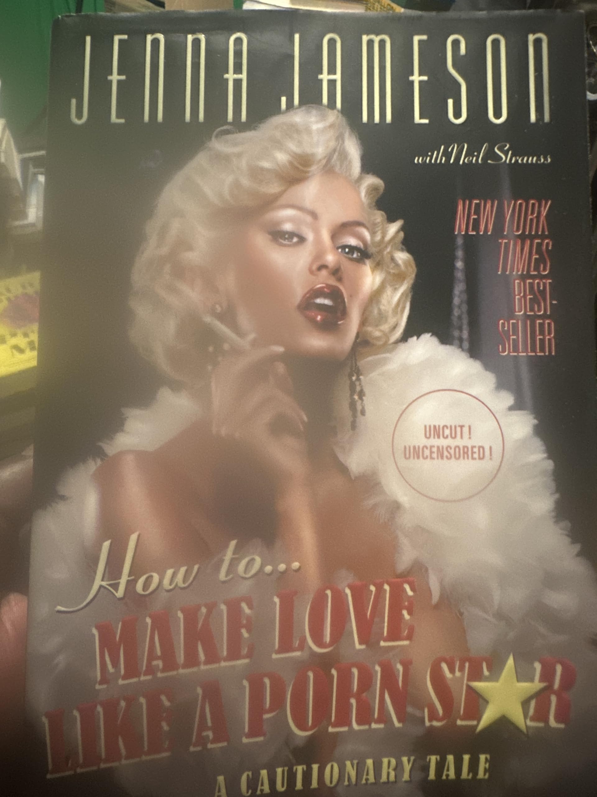 How to Make Love Like a Porn Star: A Cautionary Tale Medicine
