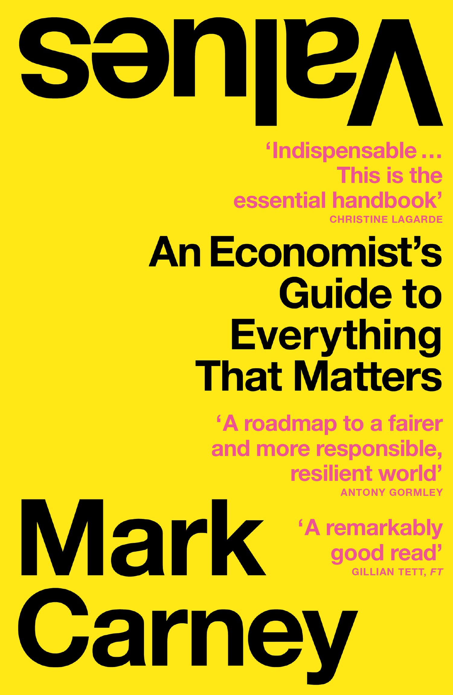 Values: The bestselling book from Canada’s prime minister on how to fix our politics, economics and values General education