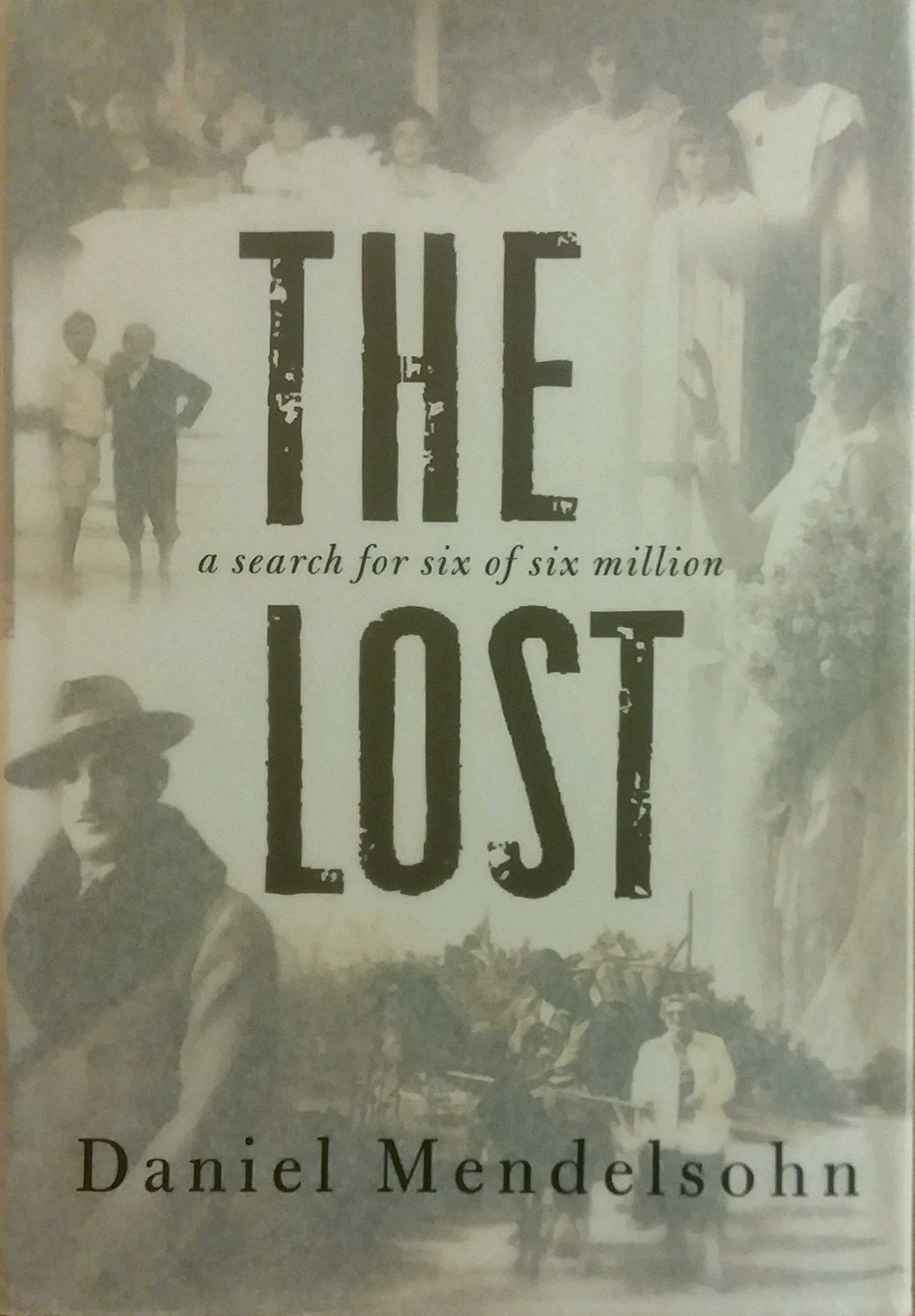 The Lost: A Search for Six of Six Million Politics & Society