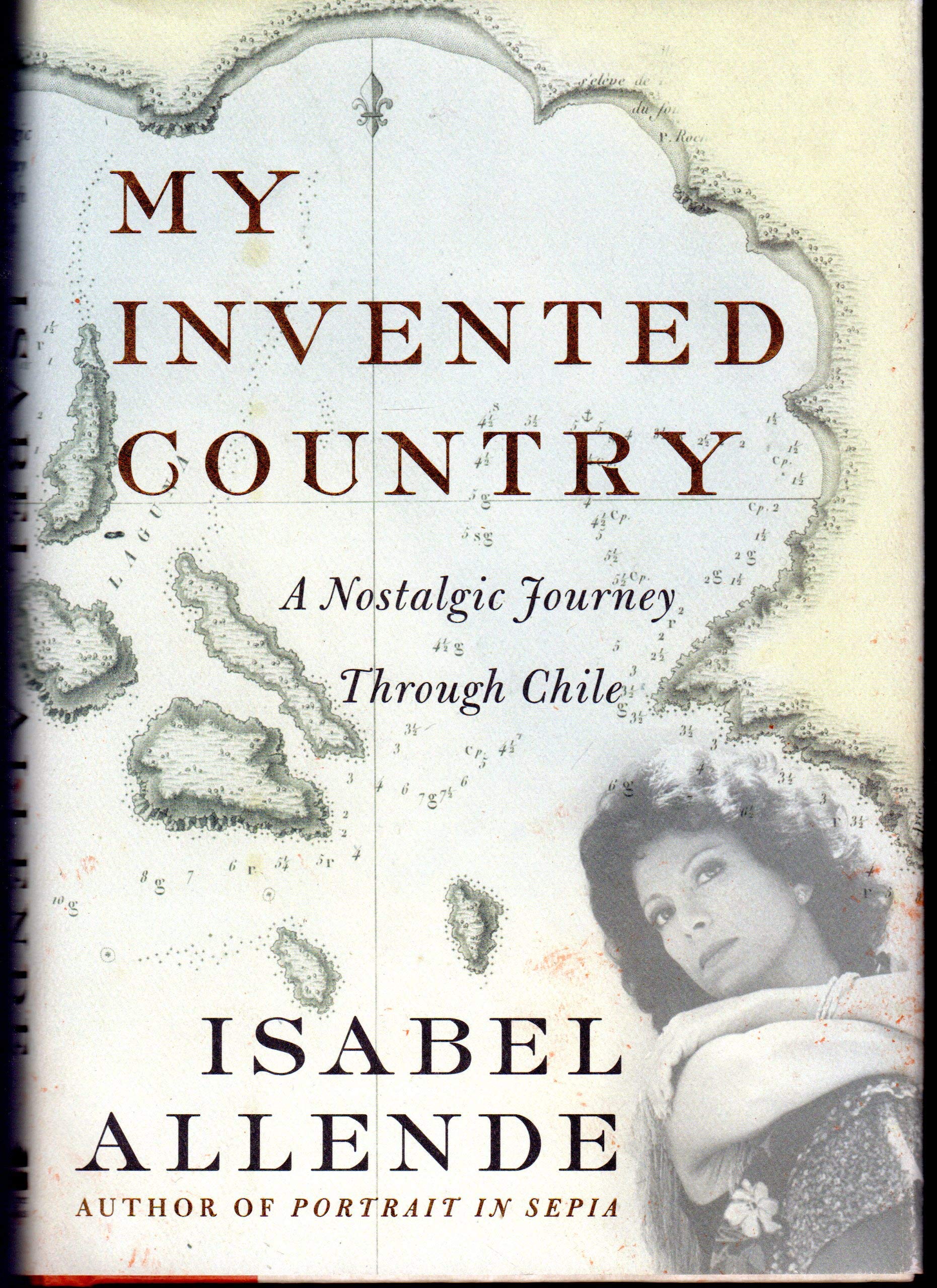 My Invented Country: A Nostalgic Journey Through Chile book