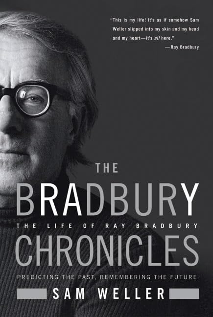 The Bradbury Chronicles: The Life of Ray Bradbury Contemporary literature