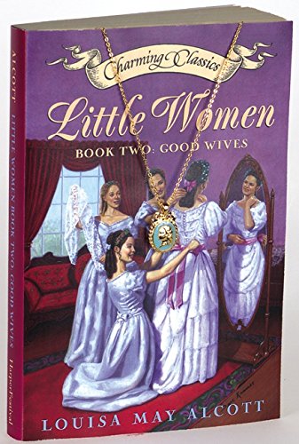 Little Women Book Two Book and Charm: Good Wives (Charming Classics) Non-fiction